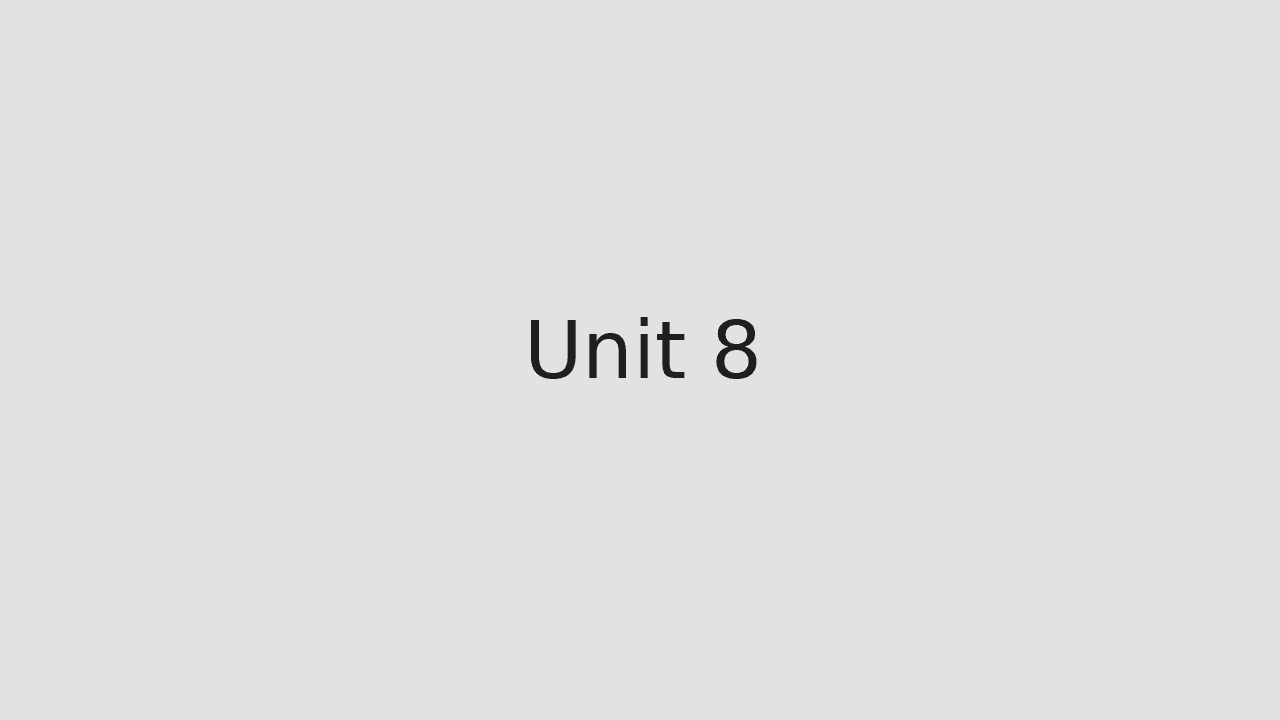 Unit 8