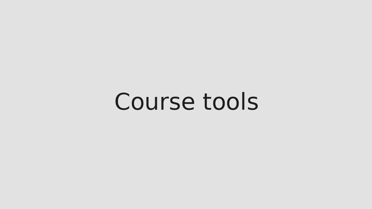 Course tools